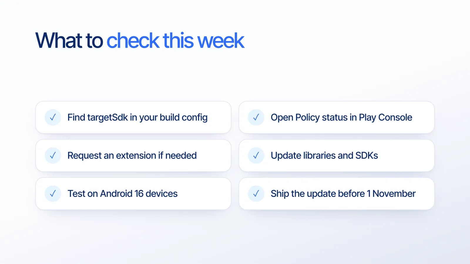 Checklist to meet the Google Play target API level: find targetSdk, open Policy status, request an extension, update libraries, test on Android 16 and ship before 1 November