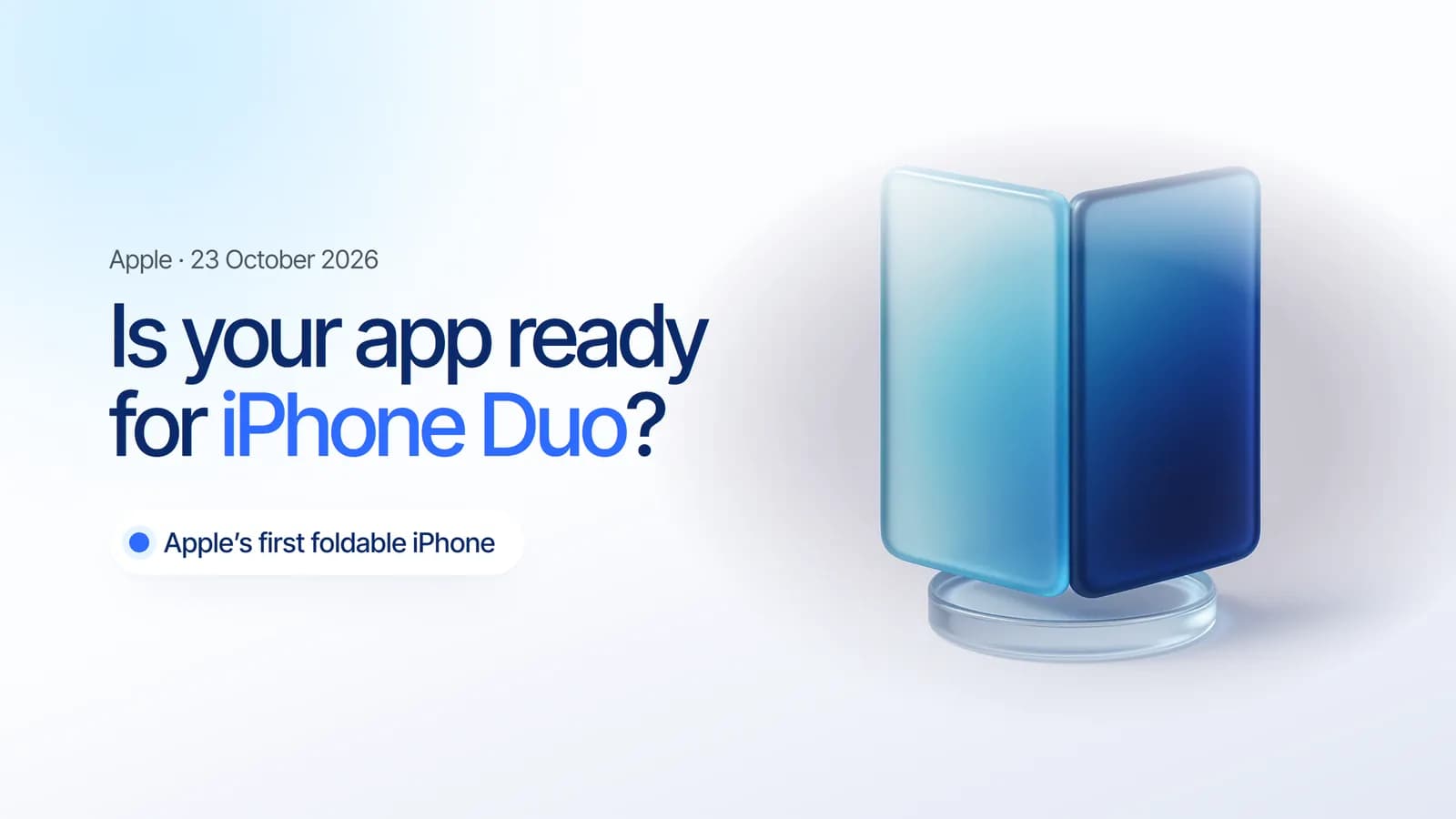 A glass foldable device standing half open, illustrating iPhone Duo
