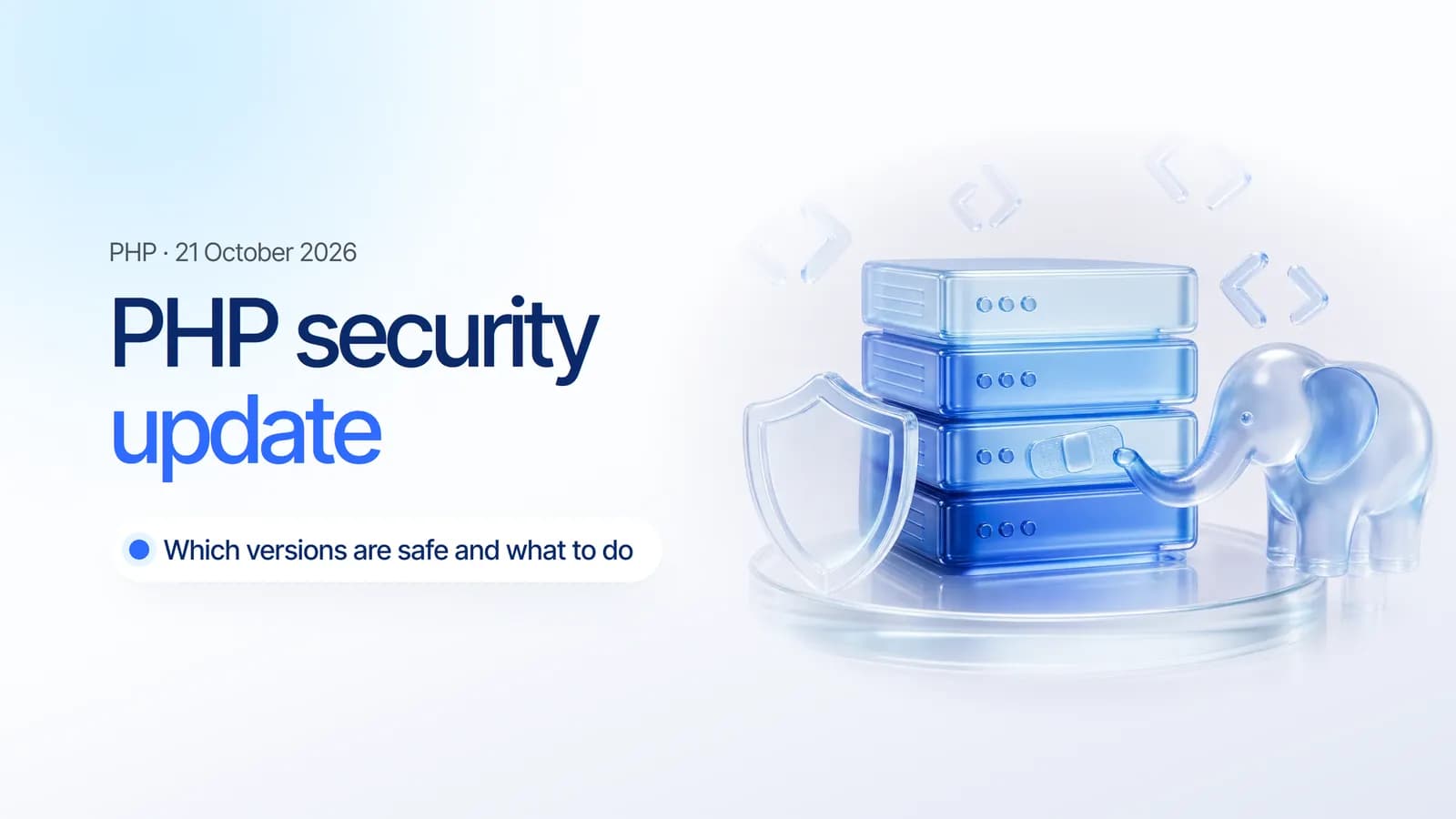 A frosted glass web server stack protected by a glass shield, illustrating the October 2026 PHP security update