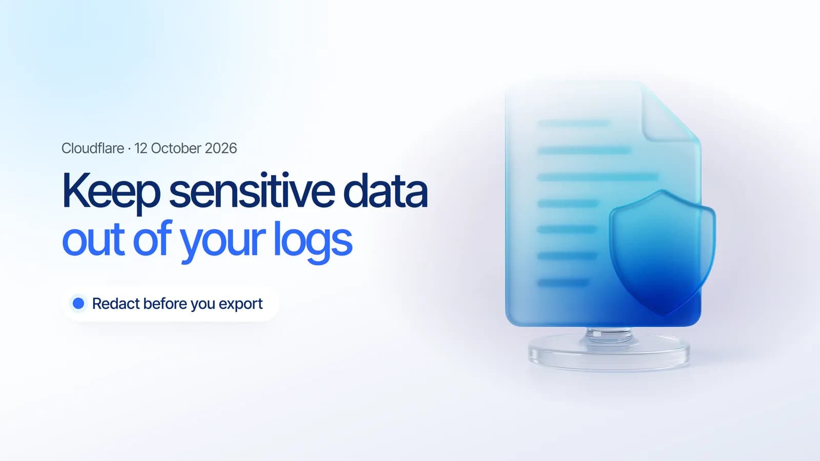 Dokumen kaca buram dengan baris tersamarkan di balik perisai kaca, ilustrasi cara menjaga data sensitif keluar dari log